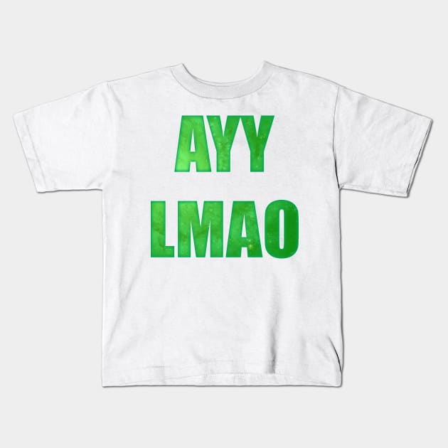 ayy lmao Kids T-Shirt by Bethany-Bailey